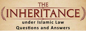 inheritance-islamic-law-question-answers
